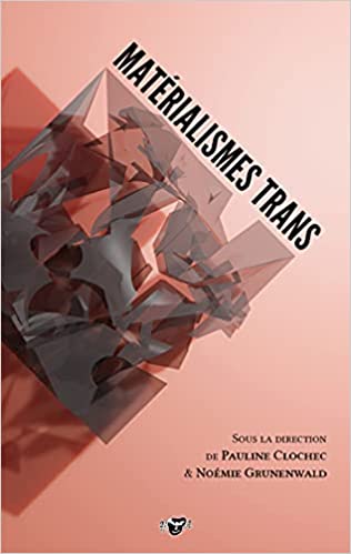 Matérialismes trans (Paperback)