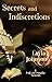 Secrets and Indiscretions: ...