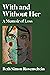 With and Without Her: A Memoir of Loss