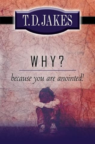 Why? Because You Are Anointed