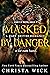 Masked by Danger (Hunted Mates, #2)