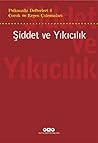 Çocuk ve Ergen Çalışmaları: Şiddet ve Yıkıcılık (Psikanaliz Defterleri, #6)