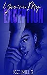 Book cover for You're My Exception (Short and Sweet #2)
