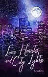 Lone Hearts and City Lights by Juna Grey