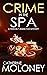Crime in the Spa by Catherine Moloney