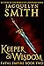 Keeper of Wisdom (Fatal Empire, #2)