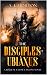 The Disciples of Ubiaxus: A...