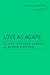 Love as "Agape": The Early Christian Concept and Modern Discourse (Baylor-Mohr Siebeck Studies in Early Christianity)