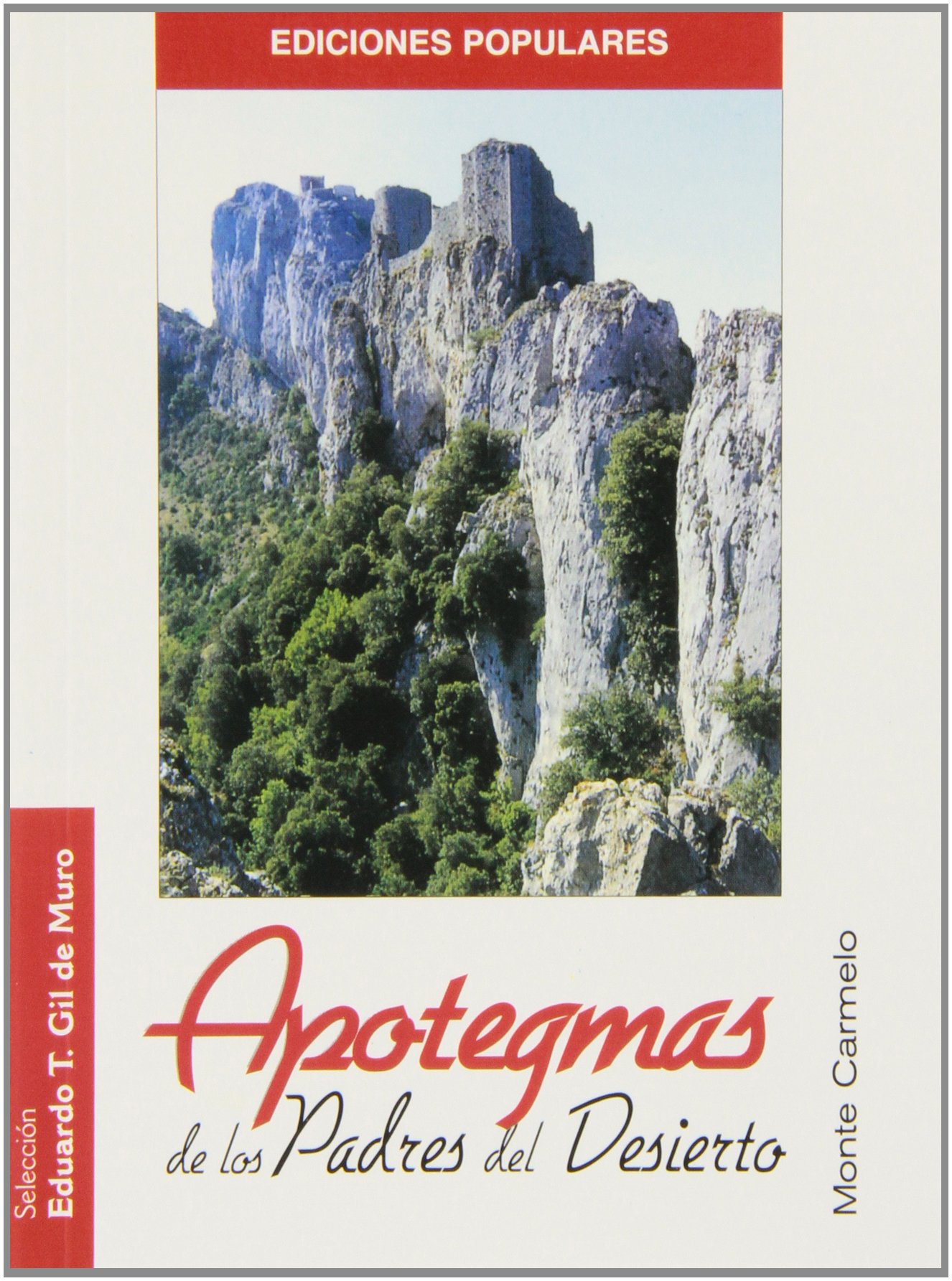 Apotegmas de los Padres del Desierto: Mi Filocalia de Bolsillo (Paperback)