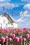 The Cowboy's Enemy by Jessie Gussman