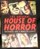 The Original House of Horror: Universal and a Monster Legacy
