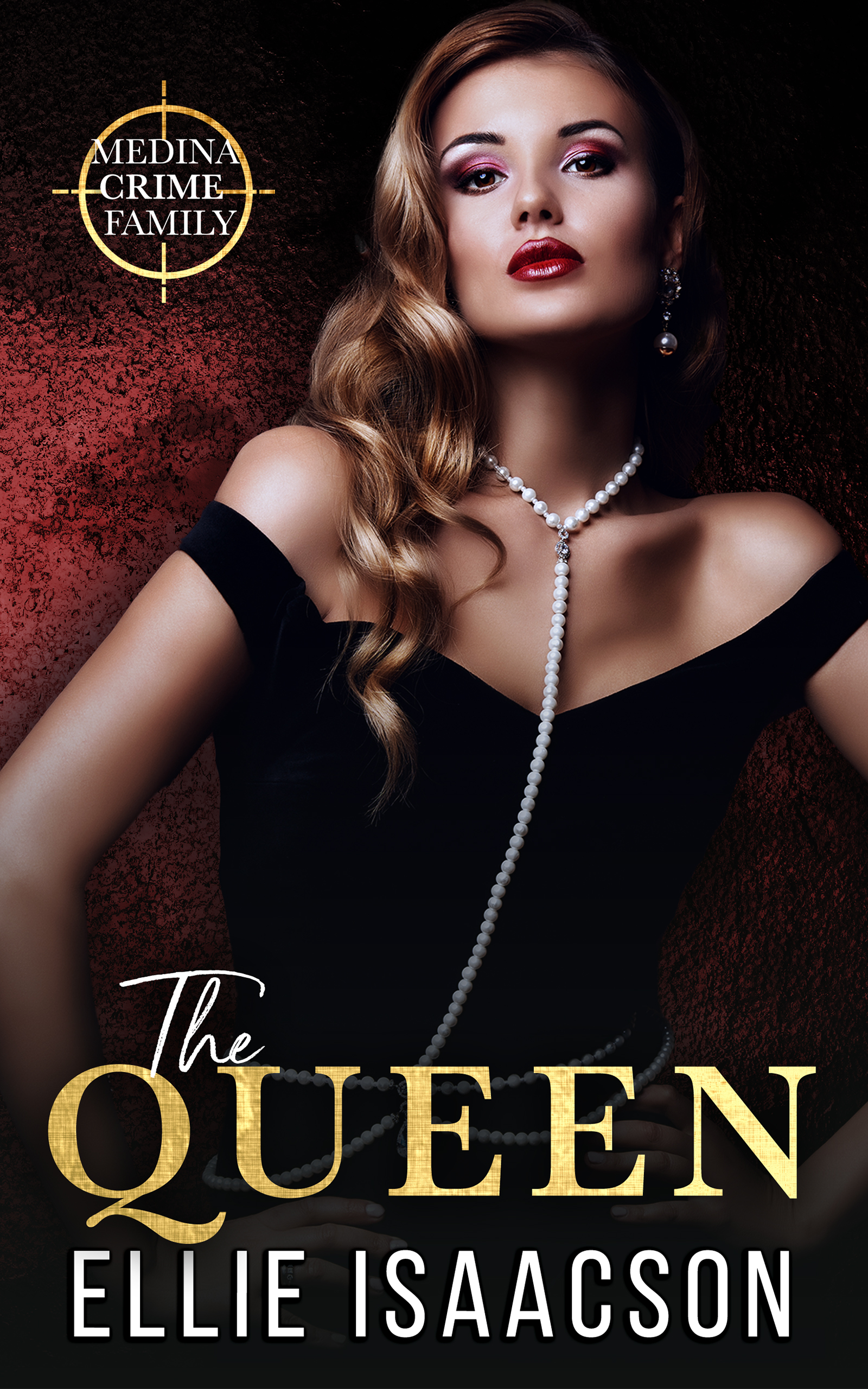 The Queen (Medina Crime Family, #3)
