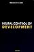 Neural Control of Development: The Epigenetic Theory of Heredity by Nelson R. Cabej (2005) Paperback
