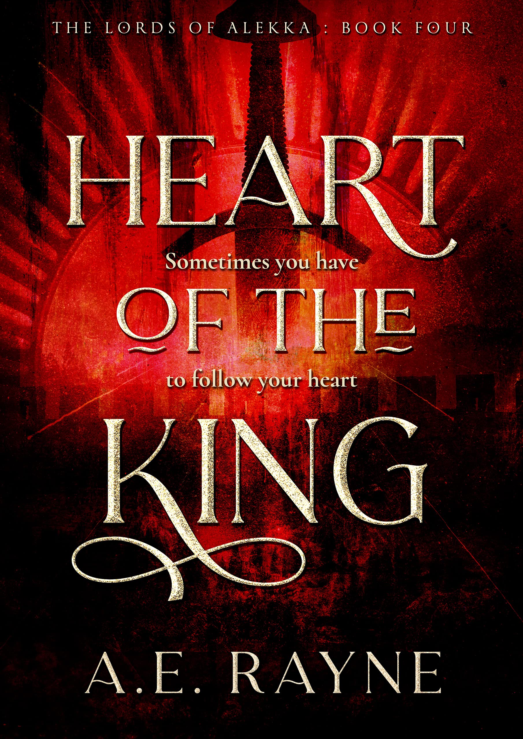 Heart of the King (The Lords of Alekka #4)