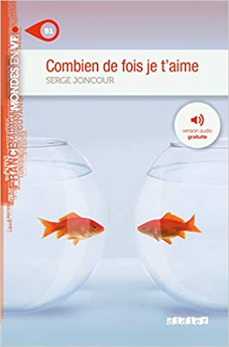 Mondes en VF - Combien de fois je t'aime - Niv. B1 - Livre + audios