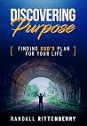 Discovering Purpose by Randall Rittenberry