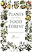 Plants for Your Food Forest...
