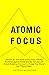 Atomic Focus by Patrick McKeown