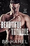 Beautiful Trouble