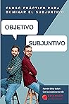 OBJETIVO SUBJUNTI...