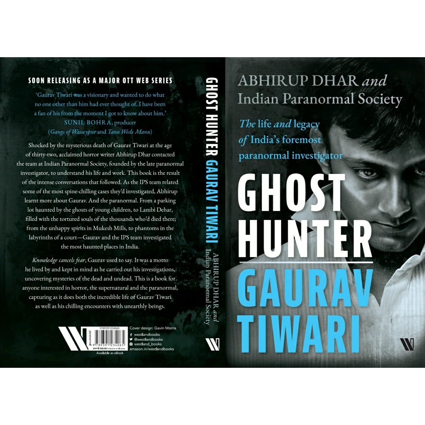 Ghost Hunter: Gaurav Tiwari by Abhirup Dhar