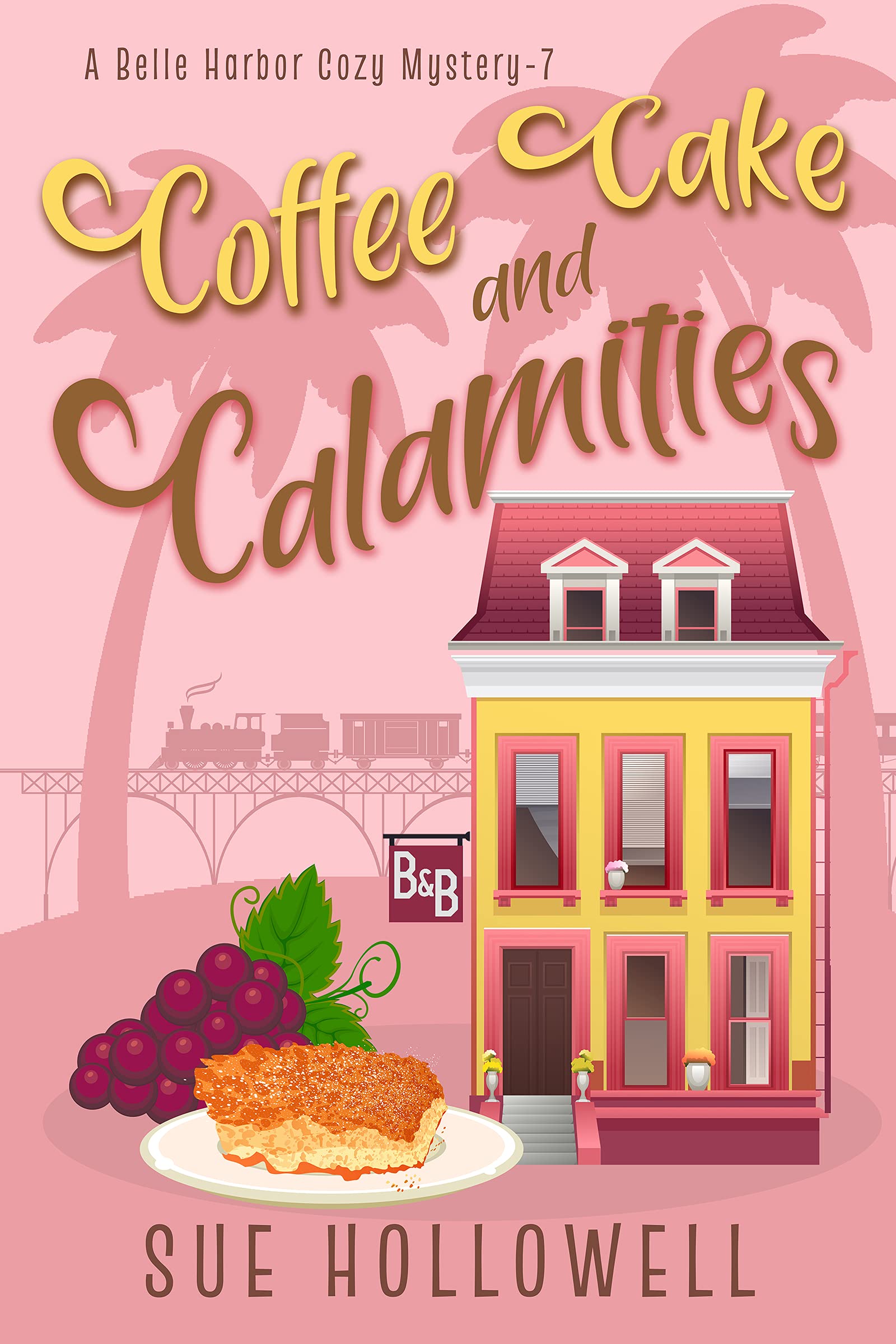 Coffee Cake and Calamities (A Belle Harbor Cozy Mystery, #7)
