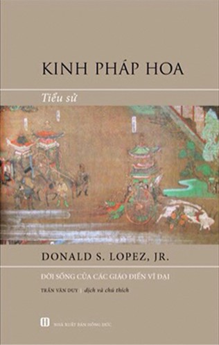 Kinh pháp hoa: Tiểu sử đời sống của các giáo điển vĩ đại