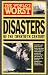The World's Worst Disasters...