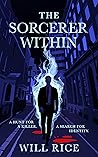 The Sorcerer Within by Will Rice