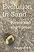 Evolution in Sand