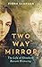 Two-Way Mirror: The Life of Elizabeth Barrett Browning