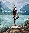 Fifty Places to Practice Yoga Before You Die: Yoga Experts Share the World’s Greatest Destinations Fifty Places to Practice Yoga Before You Die: Yoga Experts Share the World’s Greatest Destinations