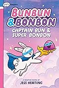 Captain Bun & Super Bonbon (Bunbun & Bonbon #3)