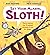 Set Your Alarm, Sloth!: Mor...