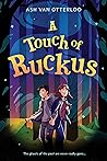 A Touch of Ruckus (Geronimo Stilton and the Kingdom of Fantasy)