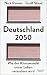 Deutschland 2050: Wie der Klimawandel unser Leben verändern wird. Mit aktuellem Vorwort (German Edition)
