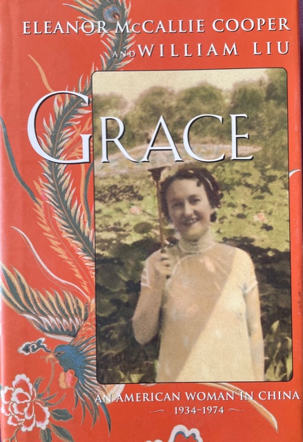 Grace: An American Woman in China, 1934-1974
