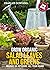 Grow Organic Salad Leaves and Greens: Indoors or outdoors, all year round