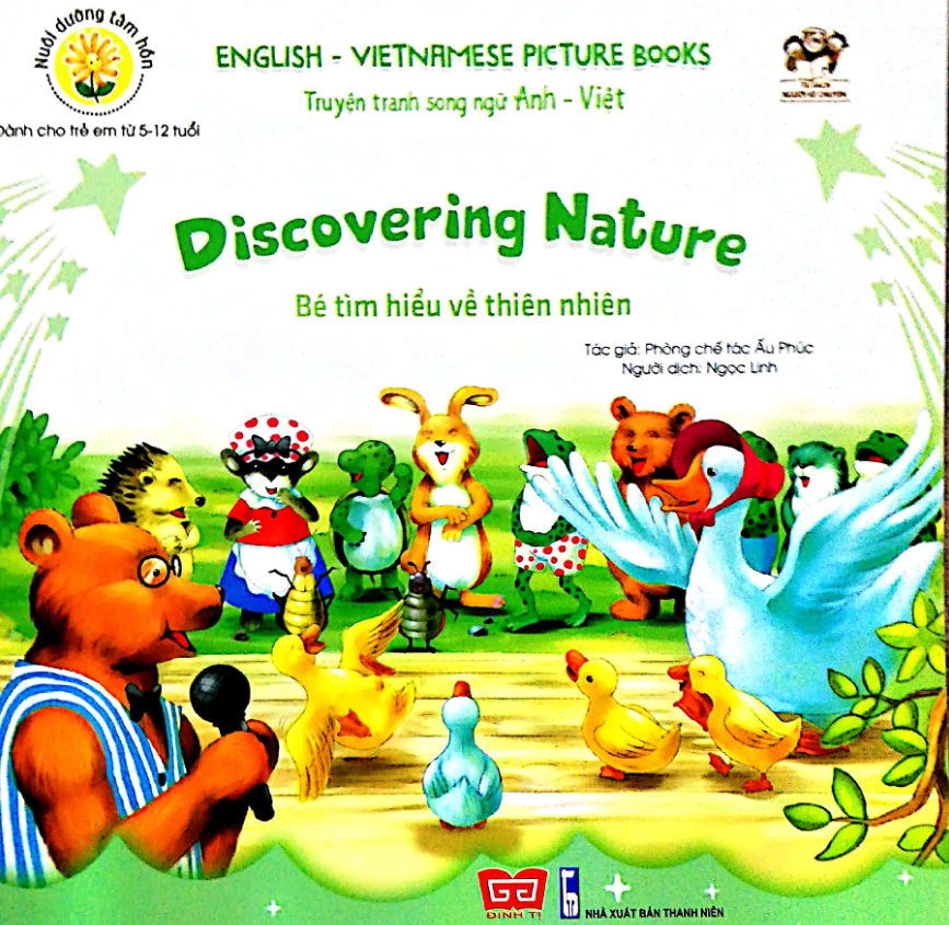 Bé tìm hiểu về thiên nhiên ; Những kỷ niệm với hoa cúc nhỏ : truyện tranh song ngữ Anh-Việt = Discovering nature ; Memories of a small chrysanthemum : English-Vietnamese picture books