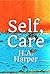 Self, Care: Pace and Pleasure
