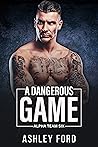 A Dangerous Game (Alpha Team Six Book 1)