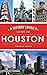 History Lover's Guide to Houston by Tristan Smith