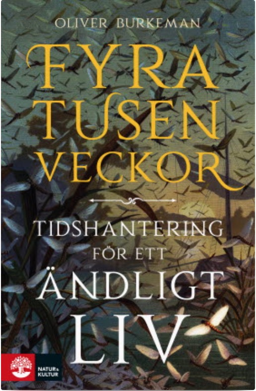 Fyratusen veckor: tidshantering för ett ändligt liv