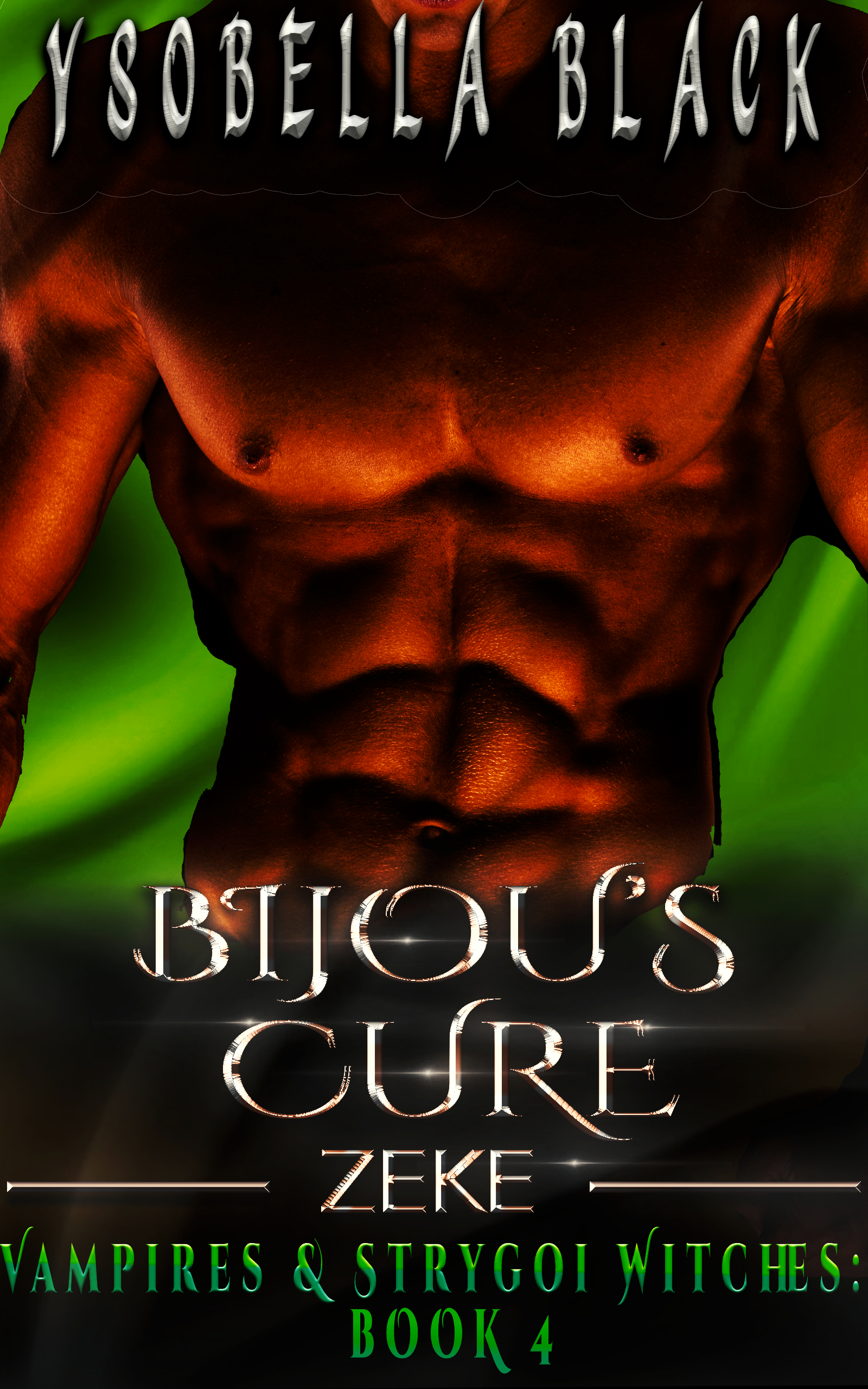 Bijou's Cure: Zeke (Vampires & Strygoi Witches #4)