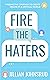 Fire the Haters: Finding Co...