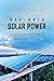 Off-Grid Solar Power: Tips and Tricks to Efficiently Plan, Build and Install Off-Grid Solar Power Systems Indoors and Outdoors to Achieve Home Energy Independence (Off Grid Solar Power)