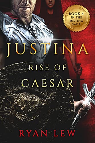 Justina: Rise of Caesar (Justina Saga #4)