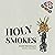 Holy Smokes by Evan Nicholls