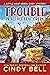Trouble in Little Leaf Creek (Little Leaf Creek #10) by Cindy Bell