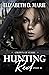 Hunting Red, Part II (Crown of Stars #7)